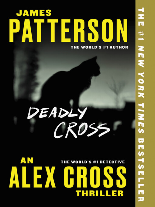 Title details for Deadly Cross by James Patterson - Wait list